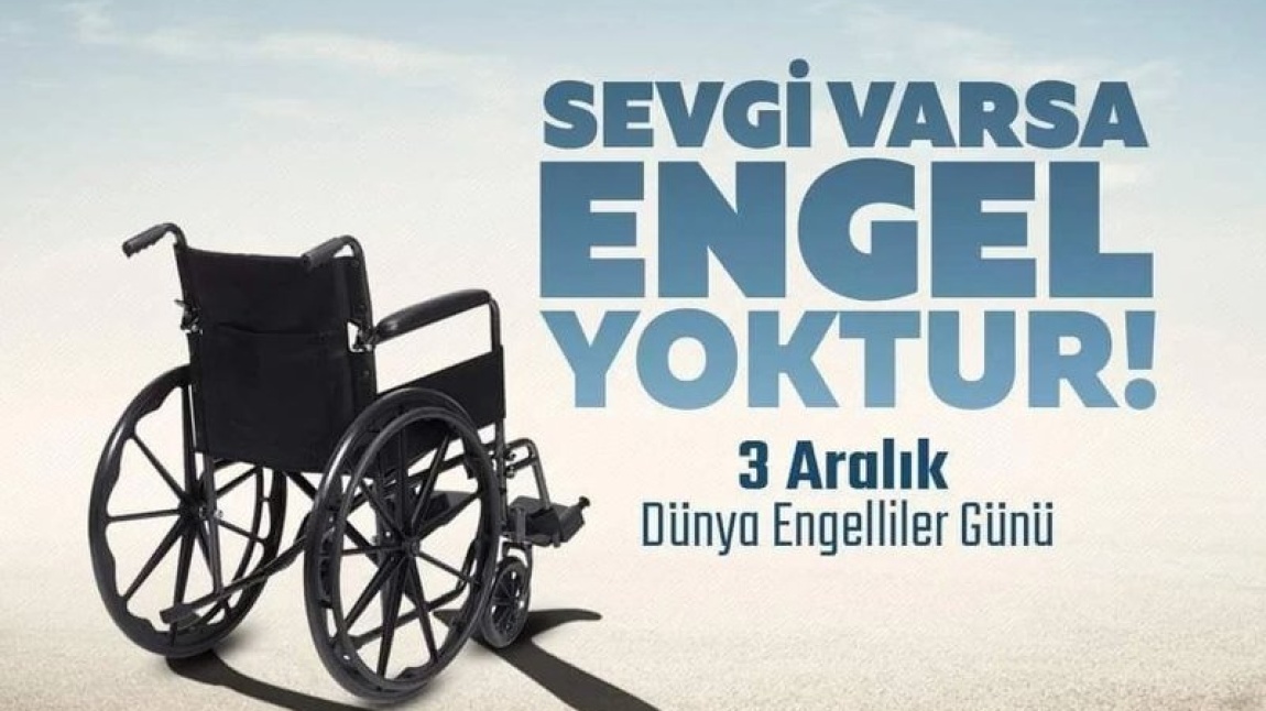 3 Aralık Dünya Engelliler Günü